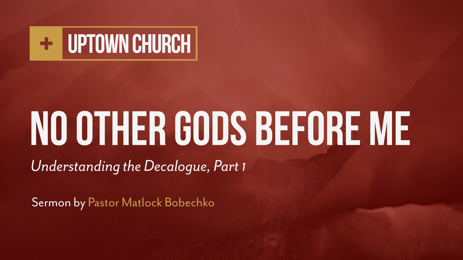Mk26_Decalogue-01-NoOtherGodsBeforeMe.jpg